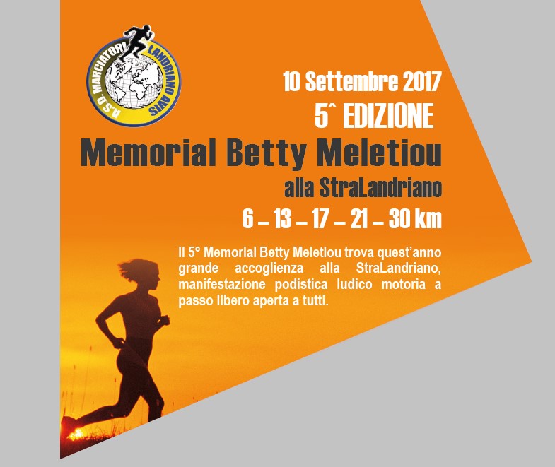 Domenica 10 Settembre 2017 - 5° Edizione Memorial Betty Meletiou alla Stralandriano